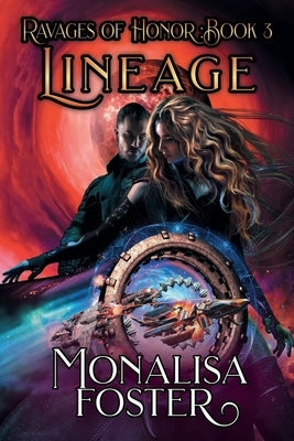 Lineage by Foster, Monalisa