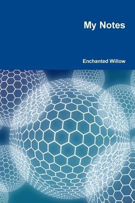 My Notes by Willow, Enchanted