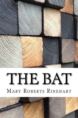 The Bat by Rinehart, Mary Roberts