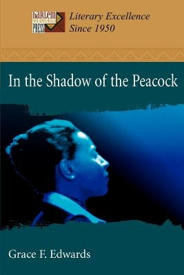 In the Shadow of the Peacock by Edwards, Grace F.