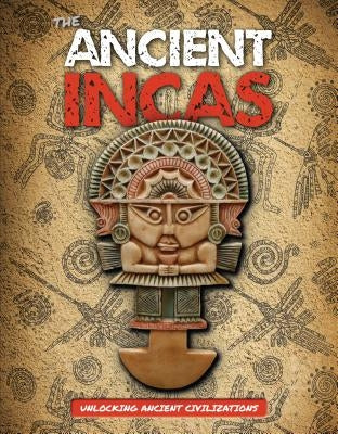 The Ancient Incas by Tyler, Madeline
