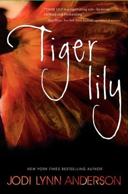 Tiger Lily by Anderson, Jodi Lynn