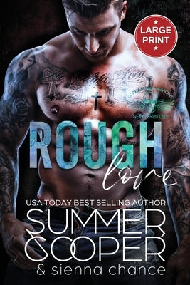 Rough Love: A Motorcycle Club New Adult Romance (Large Print) by Cooper, Summer