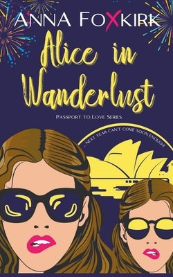 Alice in Wanderlust by Foxkirk, Anna