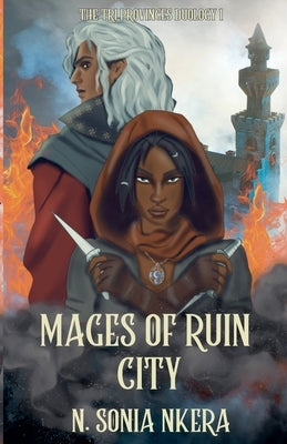 Mages Of Ruin City by Nkera, Sonia