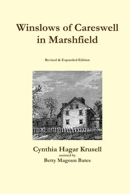 Winslows of Careswell in Marshfield by Krusell, Cynthia Hagar