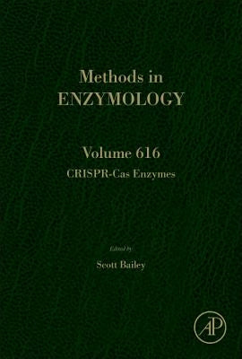 Crispr-Cas Enzymes: Volume 616 by Bailey, Scott