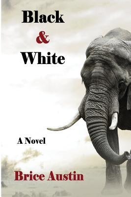 Black & White by Austin, Brice