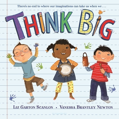 Think Big by Garton Scanlon, Liz