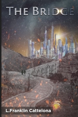 The Bridge by Cattelona, L. Franklin Jacob
