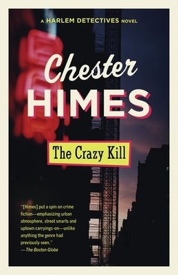The Crazy Kill by Himes, Chester