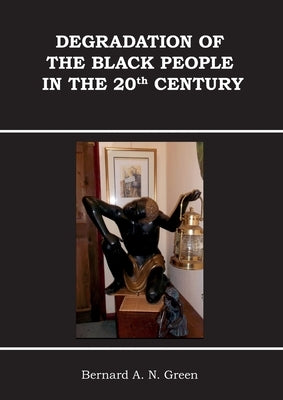 Degradation of Black People by Green, Bernard
