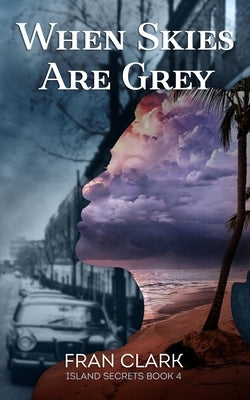 When Skies Are Grey by Clark, Fran