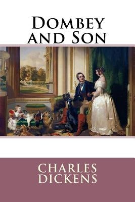 Dombey and Son Charles Dickens by Benitez, Paula