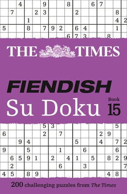 The Times Fiendish Su Doku Book 14: 200 Challenging Su Doku Puzzles by The Times Mind Games
