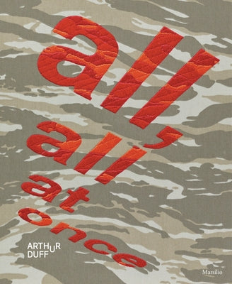 Arthur Duff: All, All at Once by Duff, Arthur