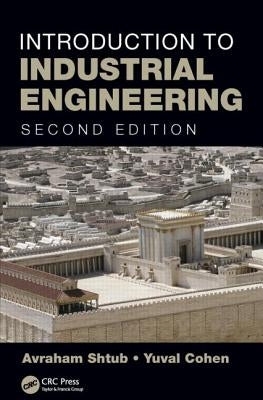 Introduction to Industrial Engineering by Shtub, Avraham