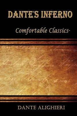 Dante's Inferno: Comfortable Classics by Alighieri, Dante