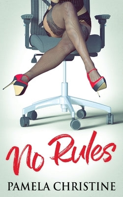 No Rules by Christine, Pamela