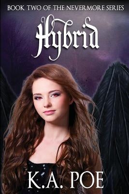 Hybrid (Nevermore, Book 2) by Poe, K. a.