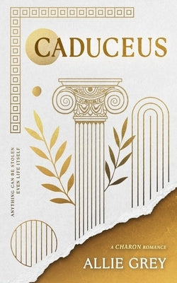 Caduceus by Grey, Allie