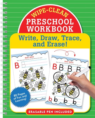 Wipe-Clean Preschool Workbook - Pre-K Practice for Letters, Numbers, and Fine Motor Skills: Write, Draw, Trace, and Erase! by 