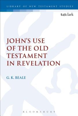 John's Use of the Old Testament in Revelation by Beale, Gregory K.