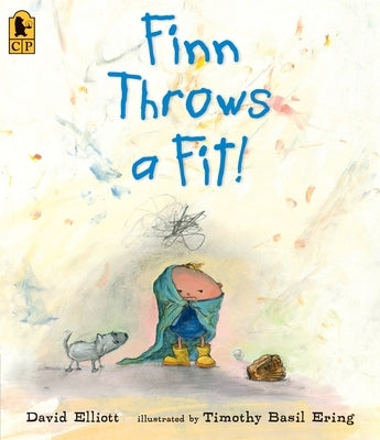 Finn Throws a Fit! by Elliott, David