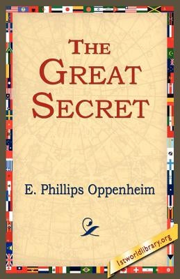 The Great Secret by Oppenheim, E. Phillips