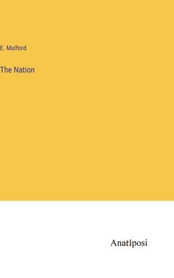 The Nation by Mulford, E.