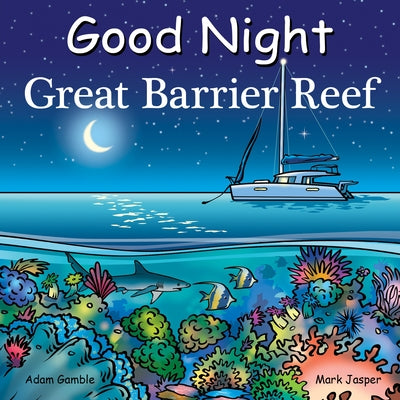 Good Night Great Barrier Reef by Gamble, Adam