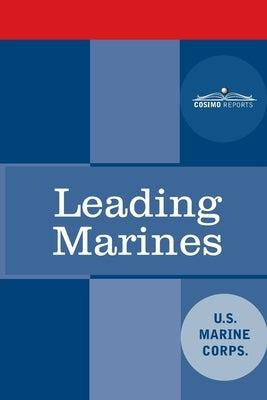 Leading Marines: McWp 6-11 by The Us Marine Corps