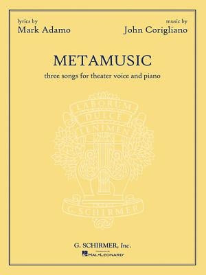 Metamusic: Three Songs for Theater Voice and Piano by Adamo, Mark