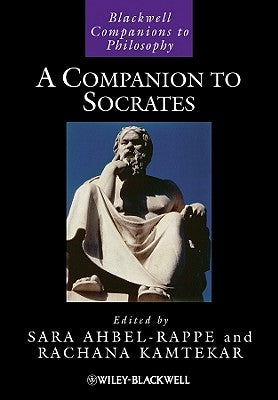 Companion To Socrates by Ahbel-Rappe, Sara