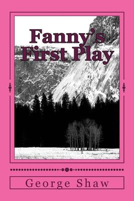 Fanny's First Play by Shaw, George Bernard