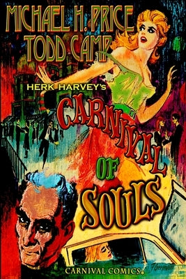 Herk Harvey's Carnival of Souls by Camp, Todd