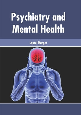 Psychiatry and Mental Health by Harper, Laurel