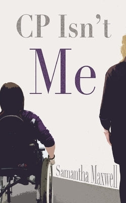 CP isn't Me by Maxwell, Samantha