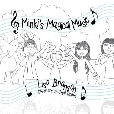 Minki's Magical Music by Branson, Lisa