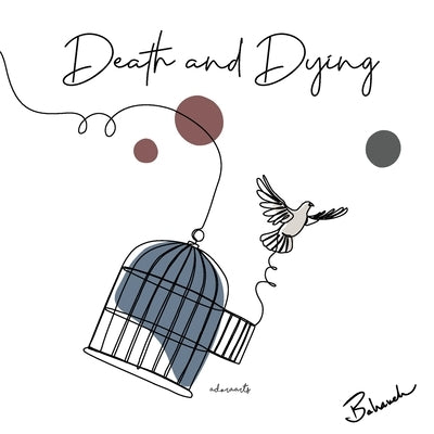 A Poem On Death and Dying by Amidi, Bahareh
