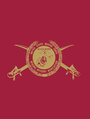 Marine Corps Reserve Officers Assn by Turner Publishing