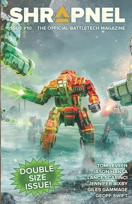 BattleTech: Shrapnel, Issue #10 (The Official BattleTech Magazine) by Lee, Philip A.