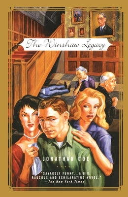 The Winshaw Legacy: The Winshaw Legacy: or, What a Carve Up! by Coe, Jonathan