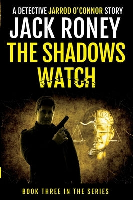 The Shadows Watch by Roney, Jack