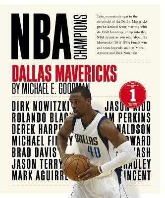 Dallas Mavericks by Goodman, Michael E.