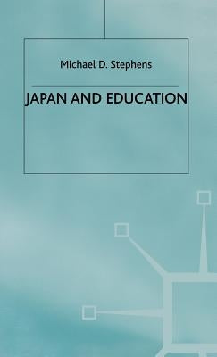 Japan and Education by Stephens, M.