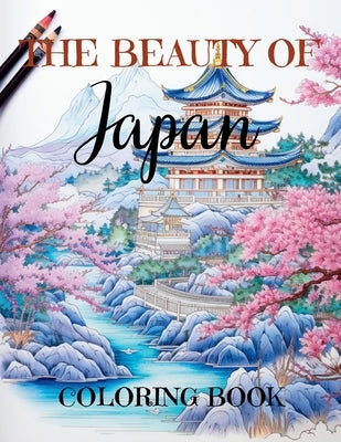 The Beauty of Japan: Relaxing Adult Coloring Book with 50 Large Coloring Pages by Books, Upgraded