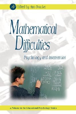 Mathematical Difficulties: Psychology and Intervention by Phye, Gary D.