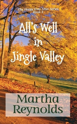 All's Well in Jingle Valley by Reynolds, Martha