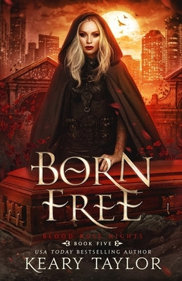 Born Free by Taylor, Keary